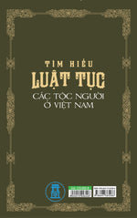 Load image into Gallery viewer, Tìm Hiểu Luật Tục Các Tộc Người Ở Việt Nam
