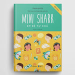 Load image into Gallery viewer, Mini Shark - Em Bé Tự Chủ (Sách Lược Nuôi Dạy Triệu Phú Nhí)
