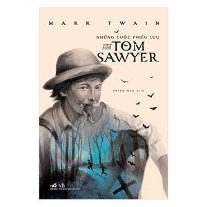 Những Cuộc Phiêu Lưu Của Tom Sawyer (Nhã Nam)