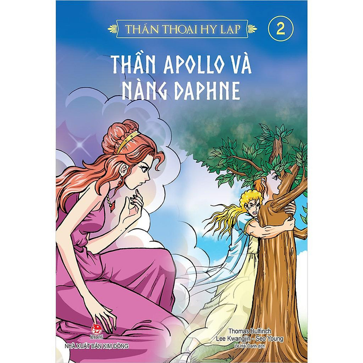 Thần Thoại Hy Lạp - Tập 2: Thần Apollo Và Nàng Daphne