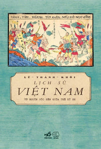 Lịch Sử Việt Nam Từ Nguồn Gốc Đến Giữa Thế Kỉ Xx